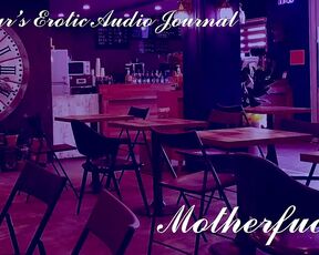 Ardour's Erotic Audio Journal Motherfucker